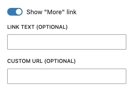 Settings for the "More" link including a toggle to hide the setting and add custom link text custom url.
