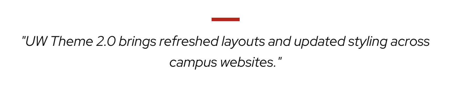 Stylized Quote in UW Theme Classic showing a compact layout with small italic text and a red accent line above the quote.