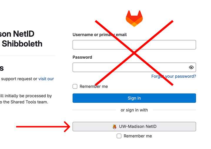 Screenshot of the GitLab sign-in page with a large red X over the username and password fields, and a red arrow pointing to the “UW–Madison NetID” sign-in button.