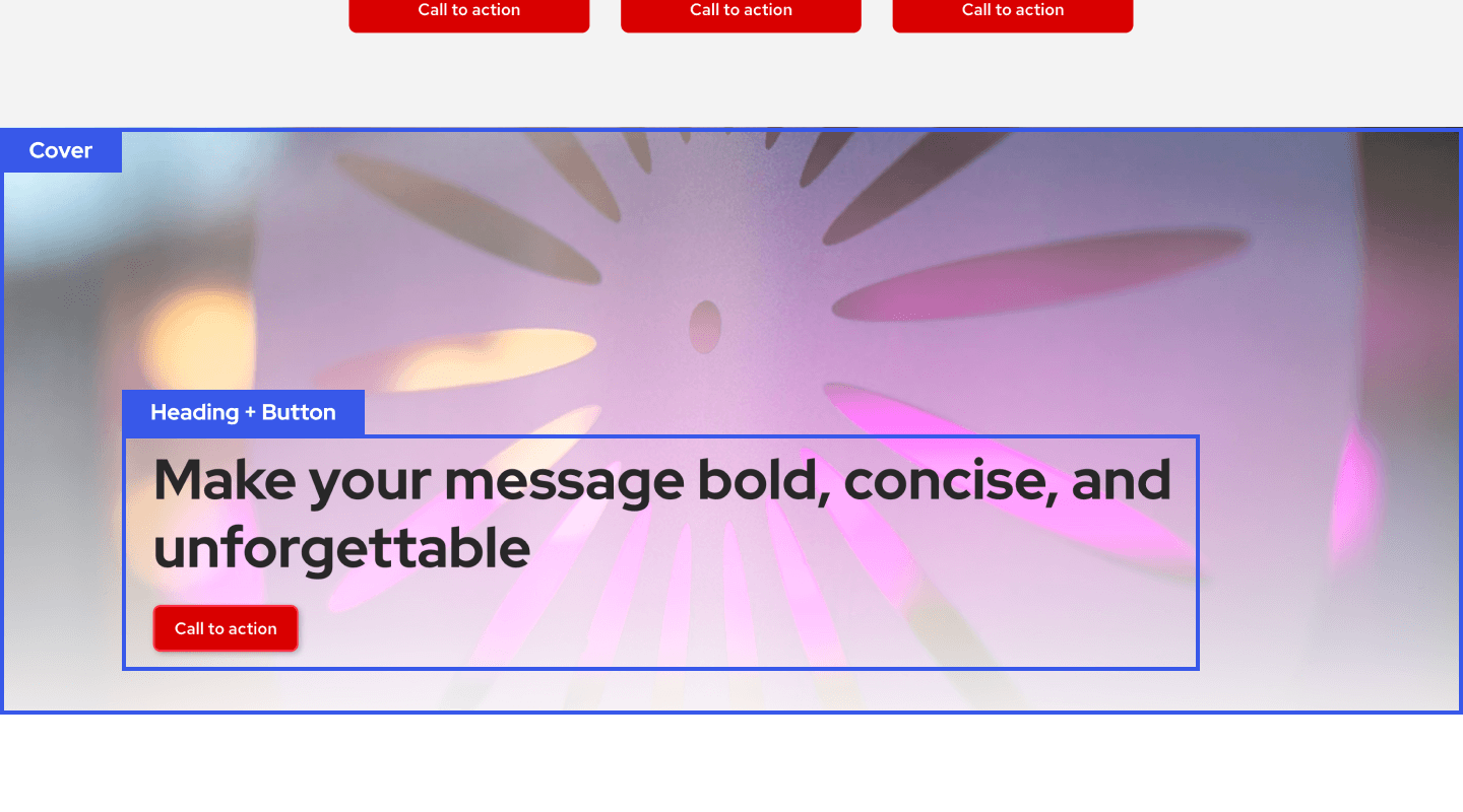 Screenshot of a Cover block in the WordPress editor showing a full-width background photo of an abstract pink and beige floral sculpture. A nested block labeled "Heading + Button" contains the heading "Make your message bold, concise, and unforgettable" and a red Call to action button overlaid on the image.