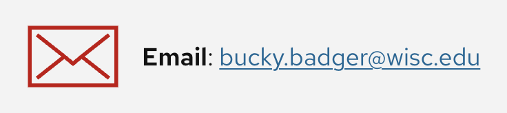 Envelope icon next to the text “Email: bucky.badger@wisc.edu.”